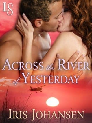 Across the River of Yesterday: A Loveswept Classic Romance book cover