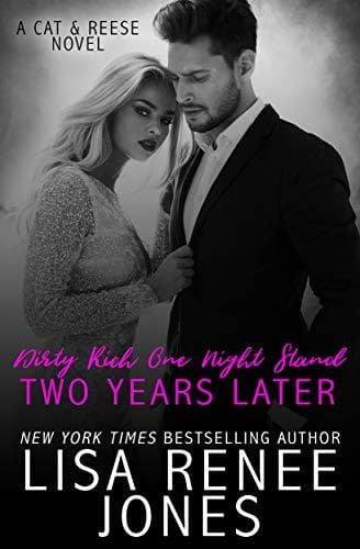 Dirty Rich One Night Stand: Two Years Later book cover