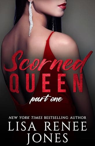 Scorned Queen Part One