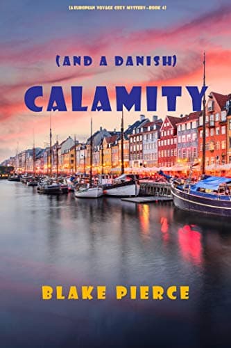 Calamity [and a Danish]