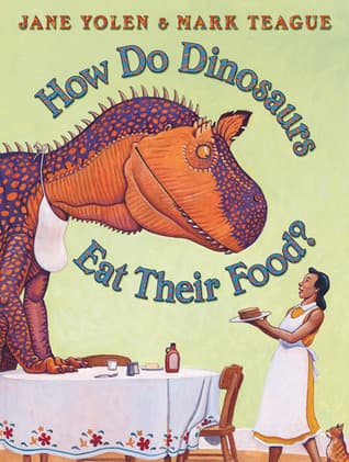 How Do Dinosaurs Eat Their Food? book cover