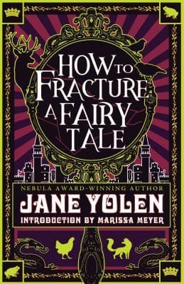 How to Fracture a Fairy Tale book cover