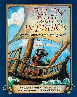 Not One Damsel in Distress: World Folktales for Strong Girls book cover