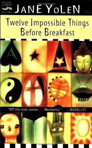 Twelve Impossible Things Before Breakfast book cover