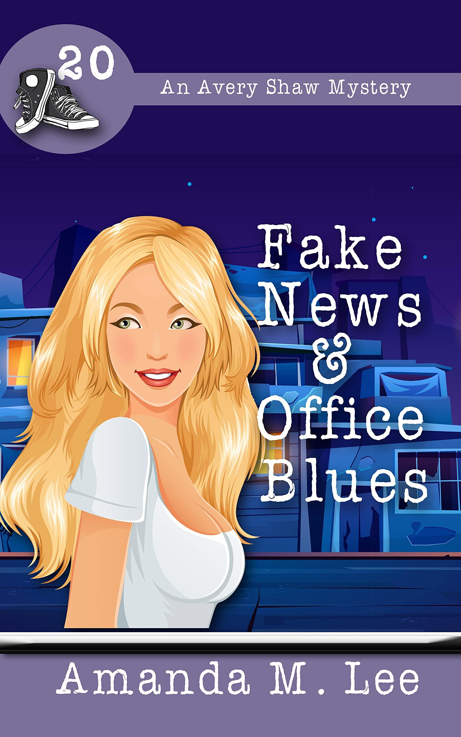 Fake News & Office Blues