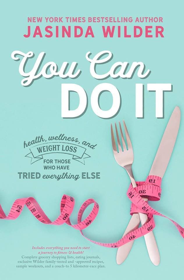 You Can Do It: Health, wellness, and weight loss for those who have tried everything else book cover