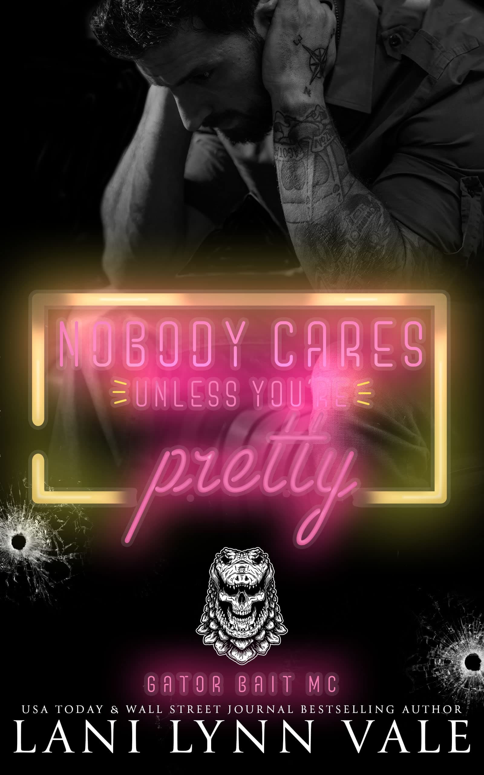 Nobody Cares Unless You're Pretty book cover