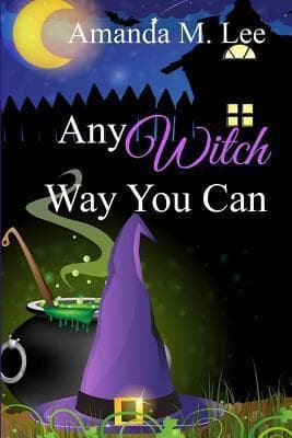 Any Witch Way You Can book cover