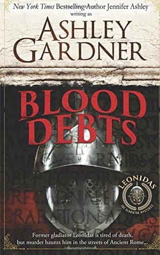 Blood Debts: A Leonidas the Gladiator Mystery