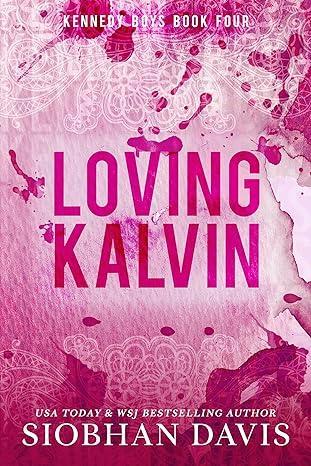 Loving Kalvin