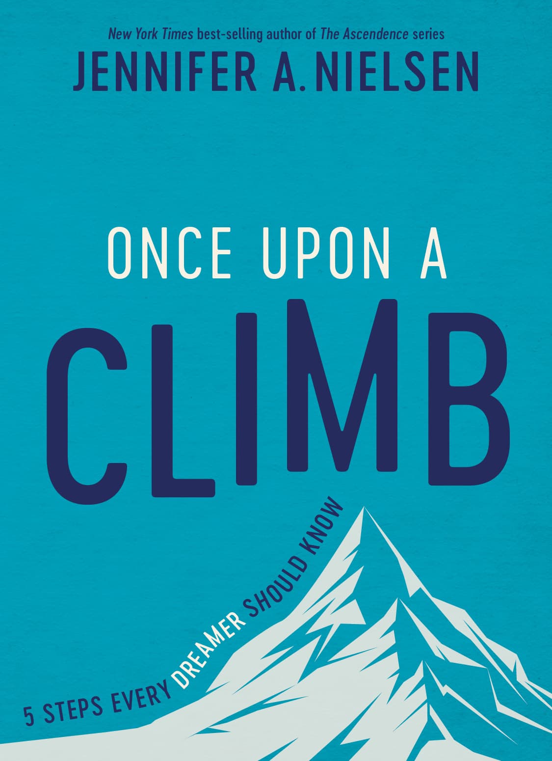Once Upon a Climb: 5 Steps Every Dreamer Should Know book cover