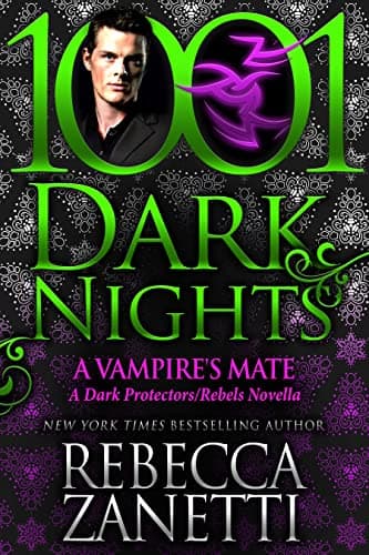 A Vampire’s Mate: A Dark Protectors/Rebels Novella