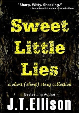 Sweet Little Lies: A Short (Short) Story Collection