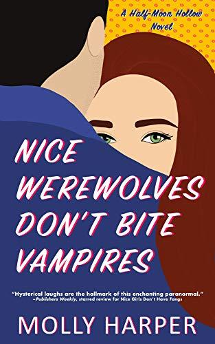 Nice Werewolves Don't Bite Vampires