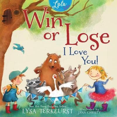 Win or Lose, I Love You! book cover