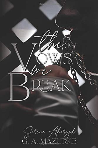 The Vows We Break: A Twisted Taboo Tale book cover