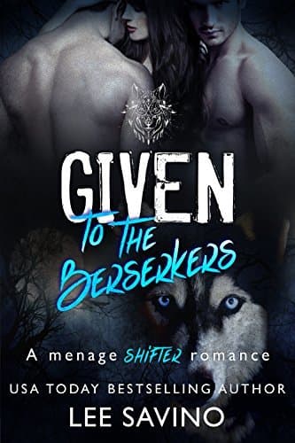 Given To The Berserkers book cover