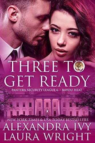 Three To Get Ready: Bayou Heat book cover