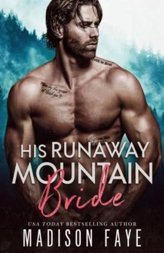 His Runaway Mountain Bride