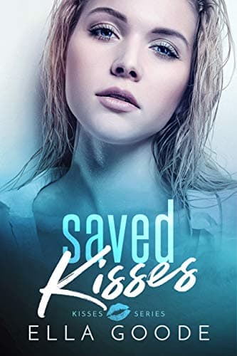 Saved Kisses