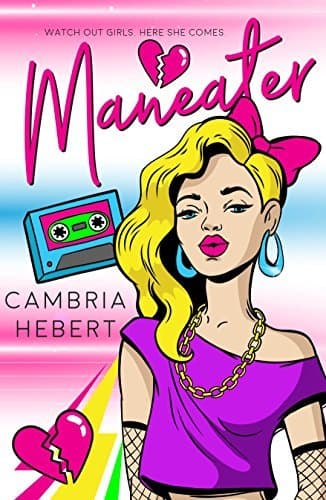 Maneater: A throwback to the 80's novella book cover