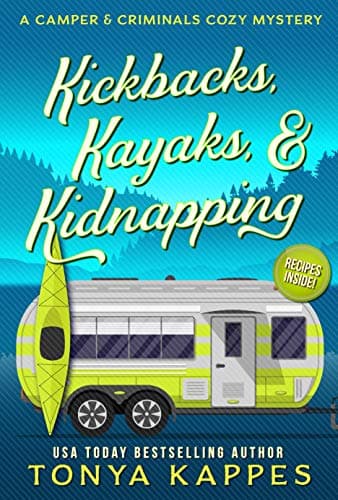 Kickbacks, Kayaks, & Kidnapping book cover
