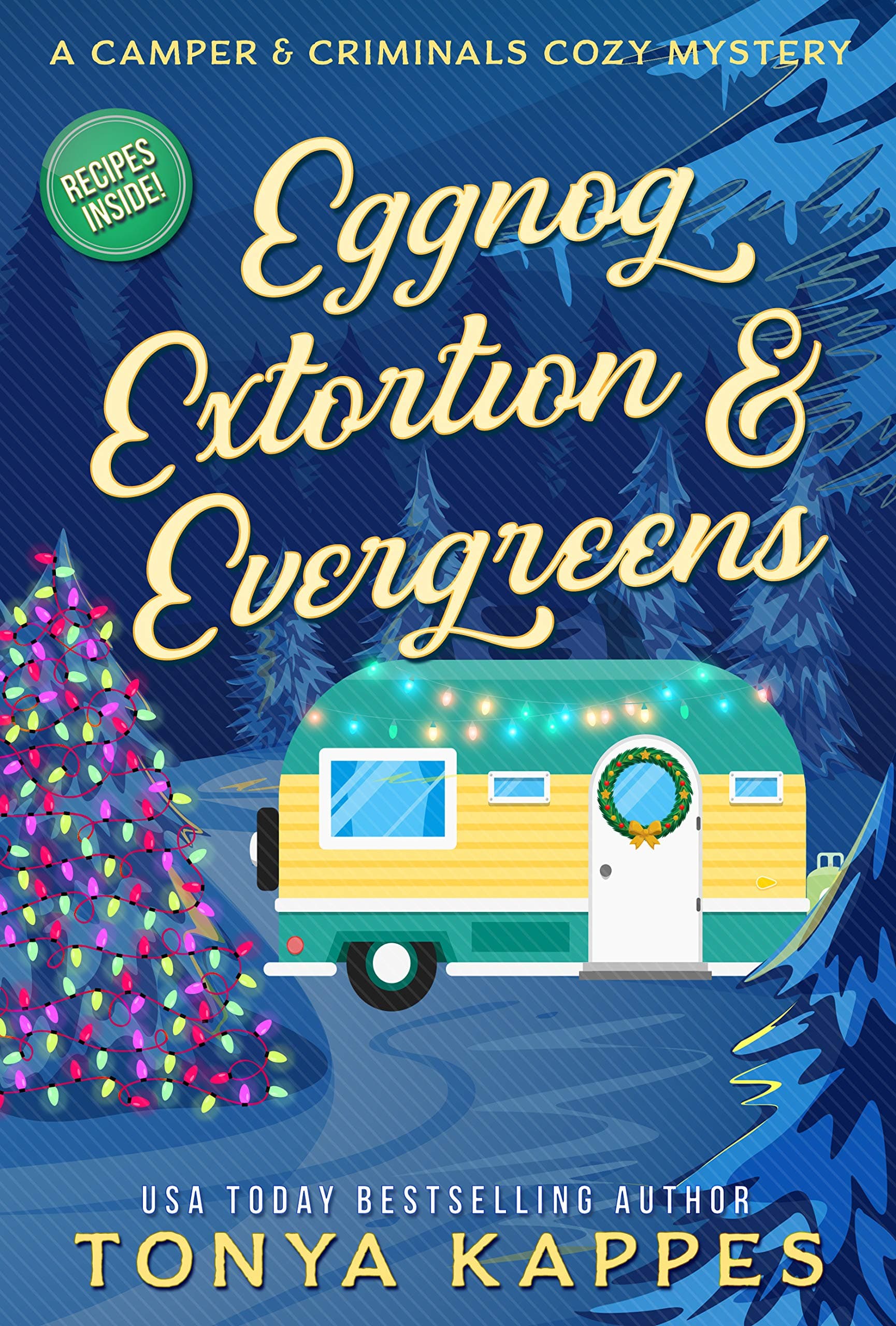 Eggnog, Extortion, & Evergreens book cover