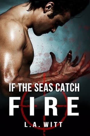 If the Seas Catch Fire