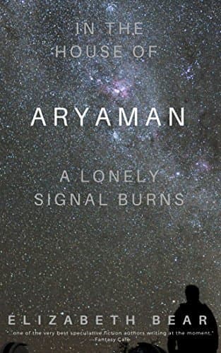 In the House of Aryaman, a Lonely Signal Burns book cover