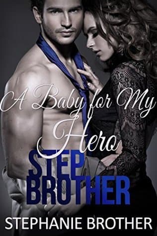 A Baby for My Hero Stepbrother book cover