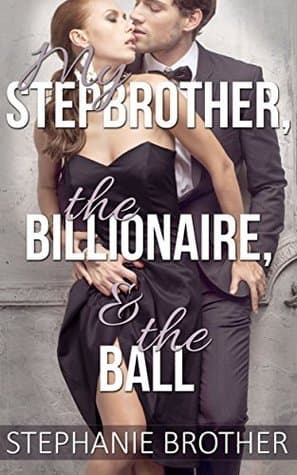 My Stepbrother, the Billionaire, & the Ball book cover