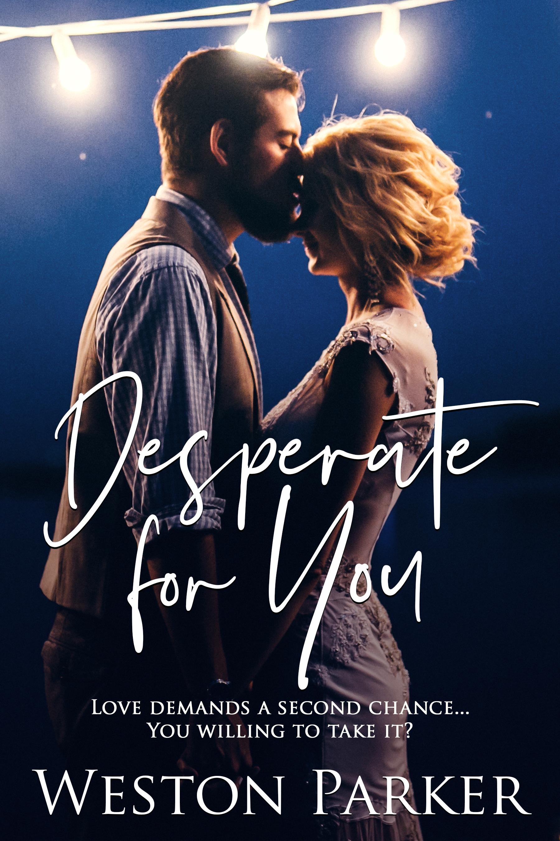 Desperate for You