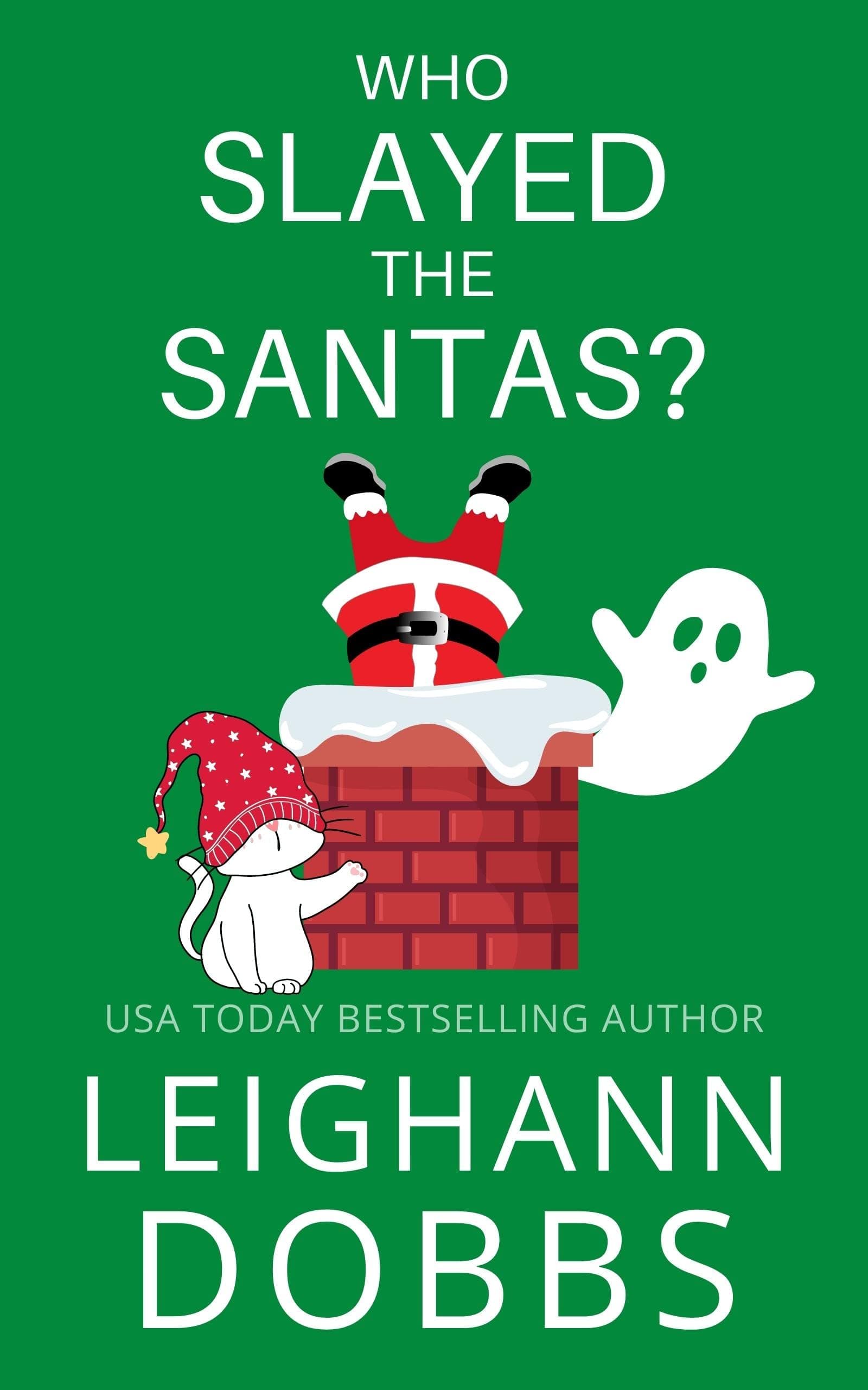 Who Slayed The Santas? book cover