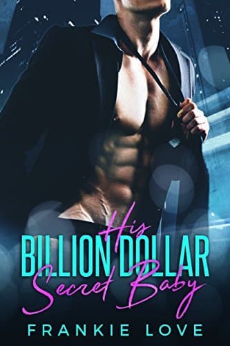 His Billion Dollar Secret Baby book cover