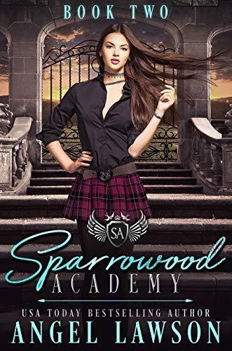 Sparrowood Academy: Book 2