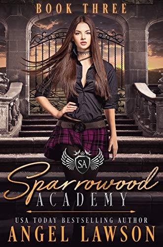 Sparrowood Academy: Book 3