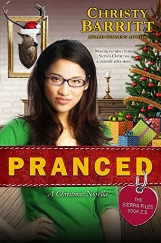 Pranced: A Sierra Files Christmas Novella book cover