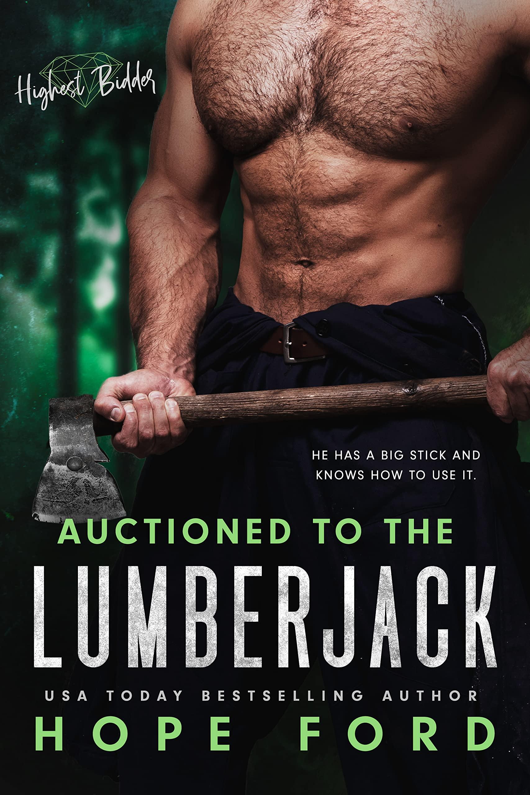 Auctioned to the Lumberjack