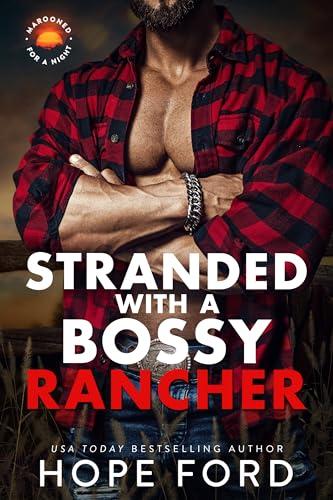 Stranded with a Bossy Rancher