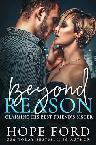 Beyond Reason: Claiming His Best Friend's Sister