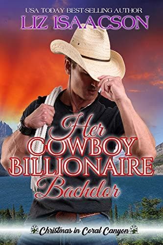 Her Cowboy Billionaire Bachelor