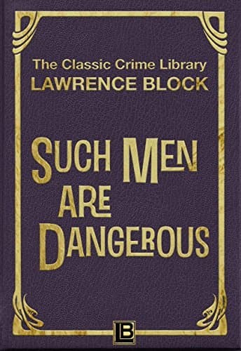 Such Men Are Dangerous book cover