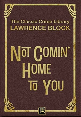 Not Comin' Home to You book cover