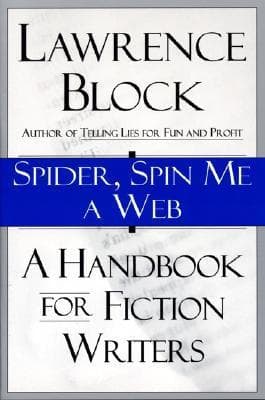 Spider, Spin Me A Web: A Handbook for Fiction Writers book cover