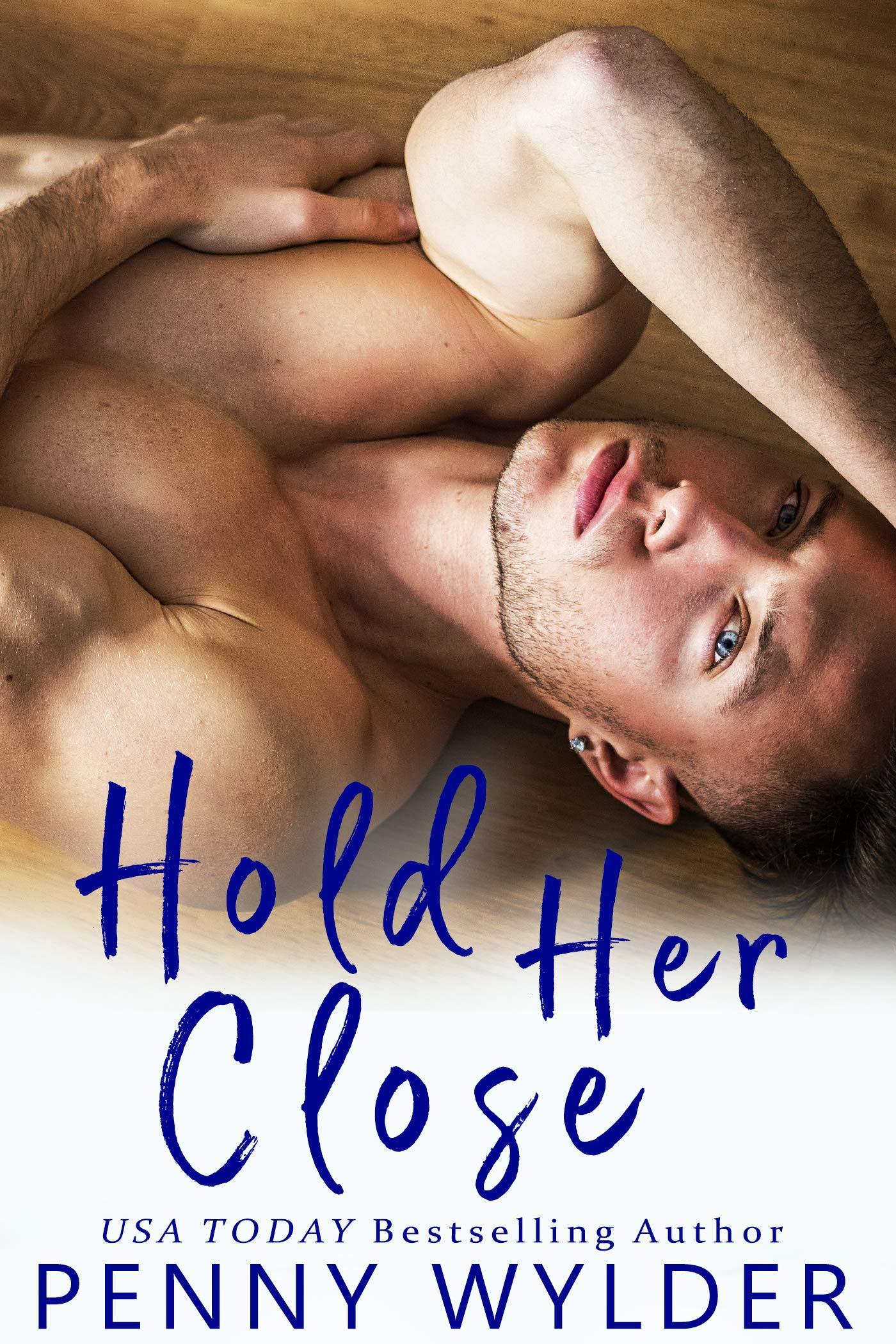 Hold Her Close