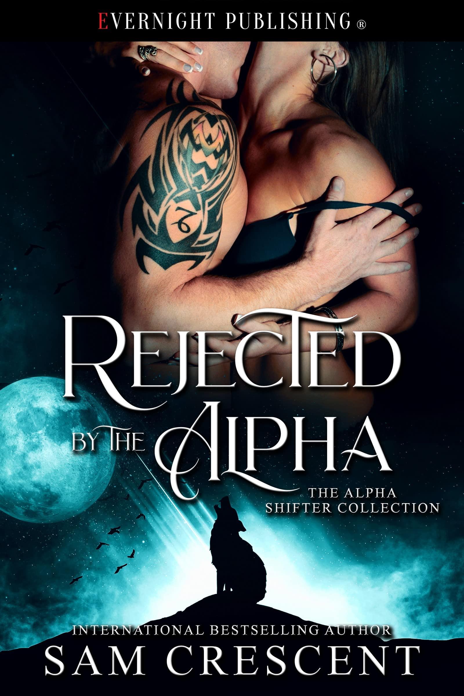 Rejected by the Alpha