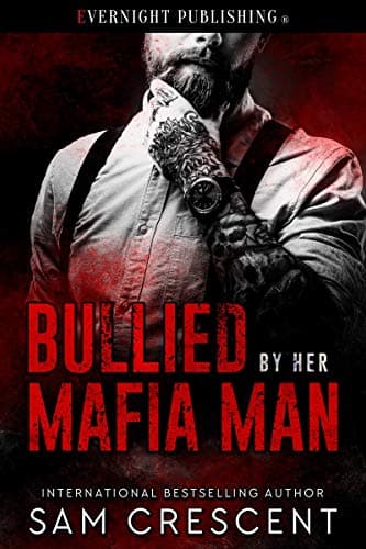 Bullied by Her Mafia Man book cover