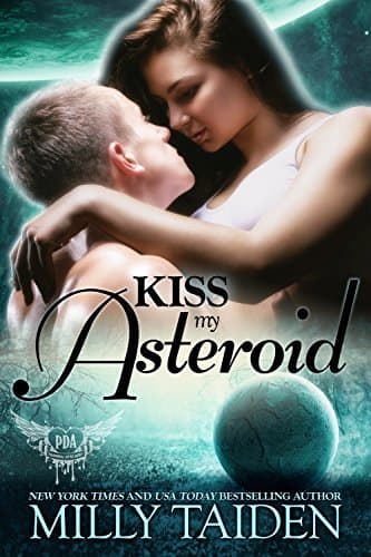 Kiss My Asteroid