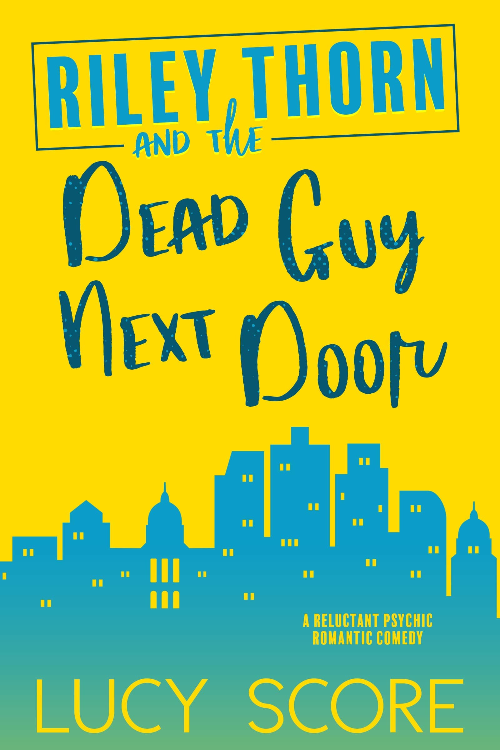 Riley Thorn and the Dead Guy Next Door book cover