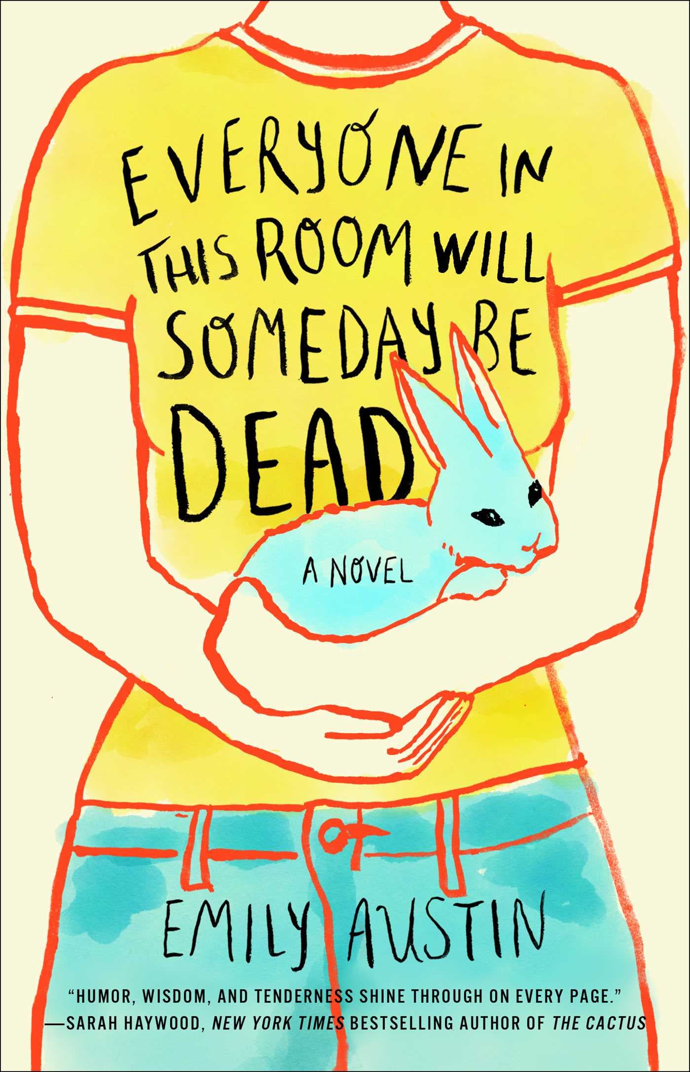 Everyone in This Room Will Someday Be Dead book cover